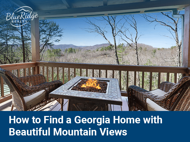 How To Find A Georgia Home With Beautiful Mountain Views