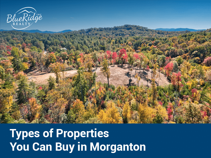Types of Property in Morganton You can Buy - property in morganton