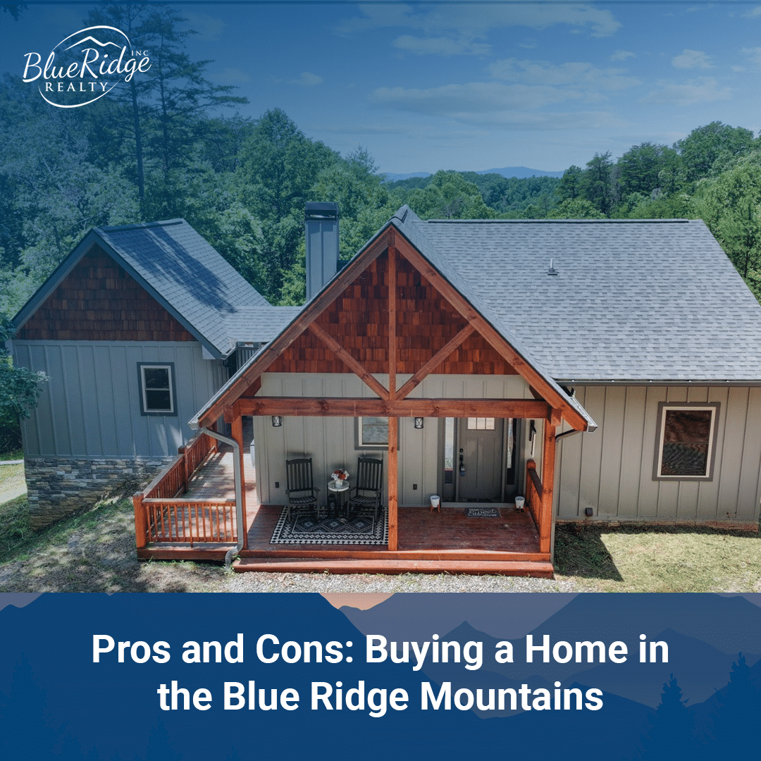 Pros and Cons Buying a Home in the Blue Ridge Mountains